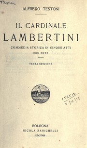 Cover of: Il Cardinale Lambertini: commecia storica in cinque atti con notes