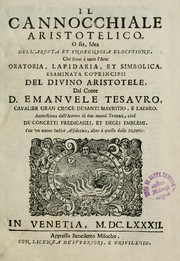 Cover of: Il cannocchiale Aristotelico, o sia, Idea dell'arguta et ingegniosa elocutione: che serue à tutta l'arte oratoria, lapidaria, et simbolica