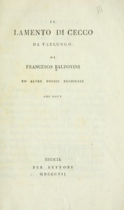 Cover of: Il lamento di Cecco da Varlungo, ed altre poesie rusticali con note by Francesco Baldovini