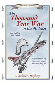 Cover of: The Thousand Year War in the Mideast: How It Affects You Today (An Uncle Eric Book)