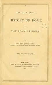 Cover of: The illustrated history of Rome and the Roman empire