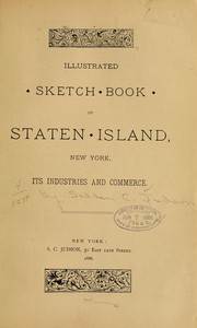 Cover of: Illustrated sketch book of Staten island, New York, its industries and commerce by Selden C. Judson