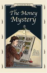 Cover of: The Money Mystery: The Hidden Force Affecting Your Career, Business, and Investments