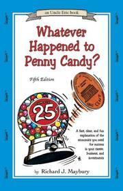 Cover of: Whatever Happened to Penny Candy? by Richard J. Maybury