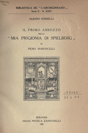 Cover of: Il primo abbozzo della "Mia Prigionia di Spielberg" di Piero Maroncelli