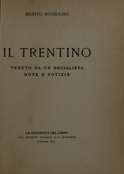 Cover of: Il Trentino, veduto da un socialista: note e notizie