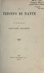 Cover of: Il trionfo di Dante by Giovanni Bossetti, Giovanni Bossetti