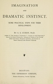 Cover of: Imagination and dramatic instinct by S. S. Curry