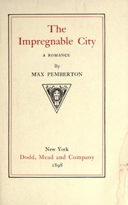 Cover of: The impregnable city, a romance