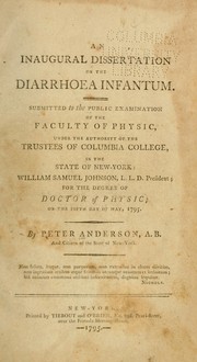 An inaugural dissertation on the diarrhoea infantum by Peter Anderson