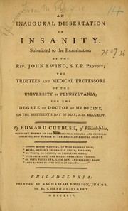 Cover of: An inaugural dissertation on insanity: submitted to the examination of the Rev. John Ewing, S.T.P. provost; the trustees and medical professors of the University of Pennsylvania; for the degree of Doctor of Medicine, on the nineteenth day of May, A.D. MDCCXCIV