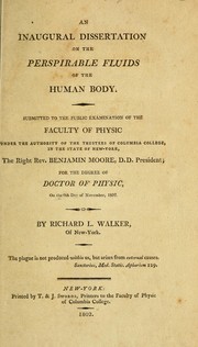 Cover of: An inaugural dissertation on the perspirable fluids of the human body by Richard L. Walker