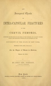 An inaugural thesis on intra-capsular fractures of the cervix femoris by John George Johnson