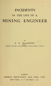 Cover of: Incidents in the life of a mining engineer