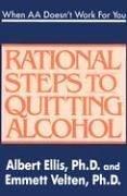 Cover of: When AA doesn't work for you: rational steps to quitting alcohol