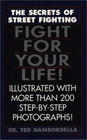 Cover of: Fight for Your Life! by Theodore L. Gambordella