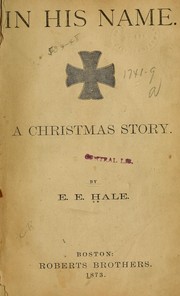 Cover of: In His name | Edward Everett Hale