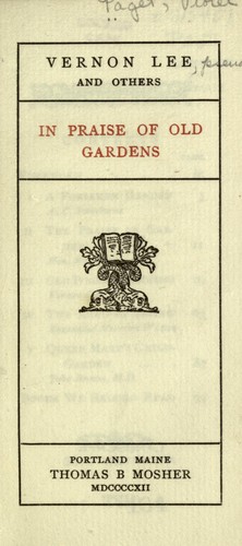 In praise of old gardens by Vernon Lee