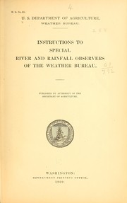 Cover of: Instructions to special river and rainfall observers of the Weather bureau ...