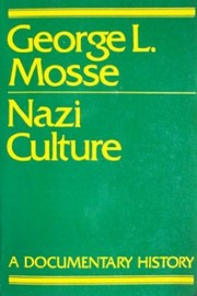 Cover of: Nazi culture | George L. Mosse