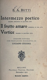 Cover of: Intermezzo poetico: dramma burlesco in quattro atti.  Il frutto amaro; commedia in tre atti.  Vortice; dramma in quattro atti