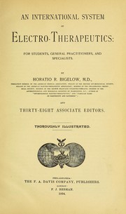 Cover of: An international system of electro-therapeutics: for students, general practitioners, and specialists