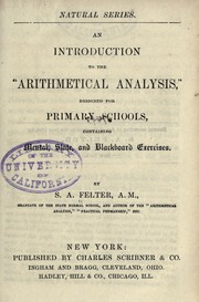Cover of: An introduction to the "Arithmetical analysis," by S. A. Felter