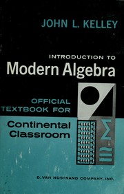 Cover of: Introduction to modern algebra: [official textbook for continental classroom]