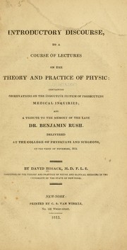 An introductory discourse, to a course of lectures on the theory and practice of physic by David Hosack