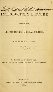 Cover of: An introductory lecture delivered at the Massachusetts Medical College, November 6th, 1849