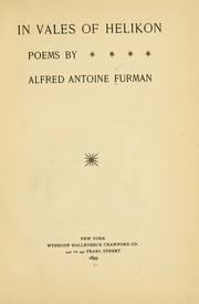 In vales of Helikon by Alfred Antoine Furman