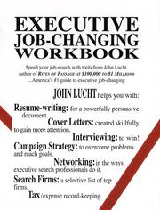 Executive Job-Changing Workbook by John Lucht