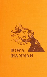 Cover of: Iowa Hannah by May A. Van Dyn Heath