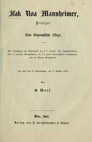 Cover of: Isak Noa Mannheimer, Prediger: eine biographische Skizze : zur Feier des 70. Geburtstages, am 17. October 1863