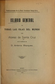 Cover of: Islario general de todos las islas del mundo by Santa Cruz, Alonso de