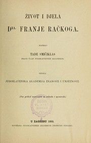 Cover of: Život i djela dra. Franje Račkoga