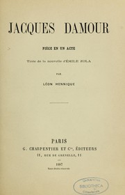 Cover of: Jacques Damour: pièce en un acte tirée de la pièce d'Émile Zola