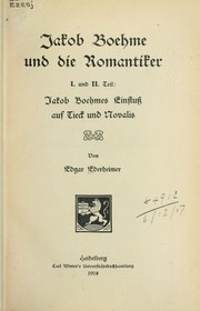 Cover of: Jakob Boehme und die Romantiker, I. und II. Teil by Edgar Ederheimer, Edgar Ederheimer