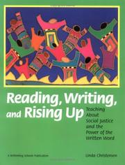 Cover of: Reading, Writing, and Rising Up: Teaching About Social Justice and the Power of the Written Word
