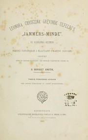 Cover of: Jammers-minde: En egenhaendig skildring af hendes fangenskab i Blaataarn i aarene, 1663-1685, udgivet efter det originale haandskrift i den grevelige Waldstein'ske families eje af S. Birket Smith