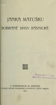 Cover of: Janka Matúšku sobrané spisy básnické