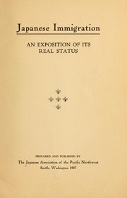 Cover of: Japanese immigration: an exposition of its real status