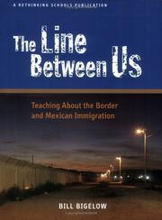 Cover of: The Line Between Us: Teaching About the Border and Mexican Immigration