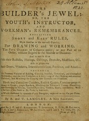 Cover of: The builder's jewel, or, The youth's instructor and workman's remembrancer