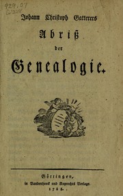 Cover of: Johann Cristoph Gatterers Abriss der Genealogie by Johann Christoph Gatterer