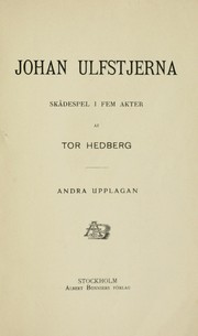 Cover of: Johan Ulfstjerna: skadespel i fem akter