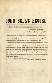 Cover of: John Bell's record by Constitutional Union Party (U.S.). National Executive Committee