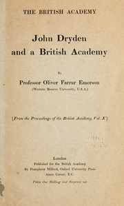 Cover of: John Dryden and a British academy by Oliver Farrar Emerson