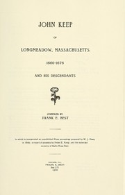 Cover of: John Keep of Longmeadow, Massachusetts, 1660-1676, and his descendants by Frank E. Best