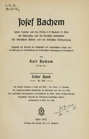 Cover of: Josef Bachem, seine Familie und die Firma J.P. Bachem in Köln by Karl Bachem